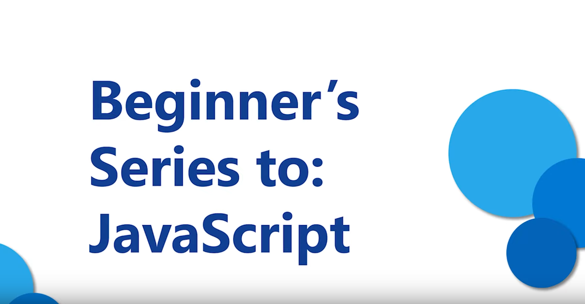 Beginner's Series to: JavaScript